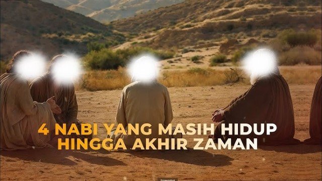 4 Nabi yang Masih Hidup Sampai Sekarang, Ada yang Pernah Bertemu Nabi Musa hingga Diangkat ke Langit