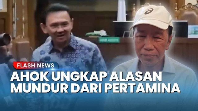 Ahok Blak-Blakan Soal Alasan Mundur dari Pertamina Seusai Usulannya Ditolak Jokowi