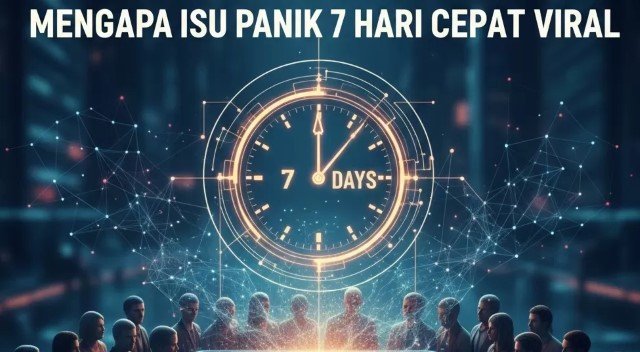 Bukan Karena Benar, Berikut Penjelasan Psikologi Mengapa Isu Panik 7 Hari Cepat Viral!