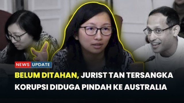 Jurist Tan Eks Anak Buah Nadiem Jadi WN Australia? Begini Penjelasan Kejagung!