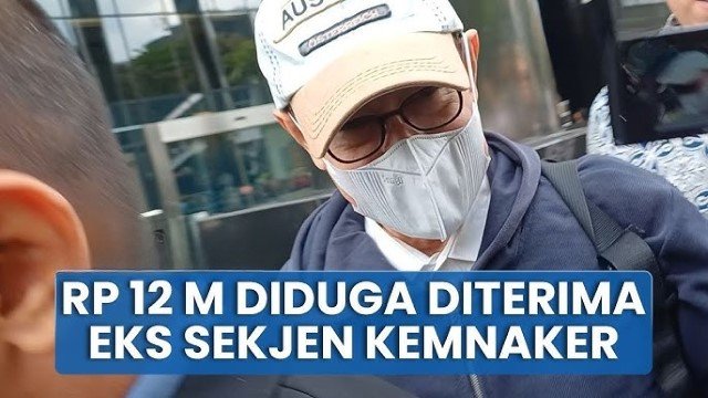 Kok Bisa? Eks Sekjen Kemnaker Diduga Terima Rp12 Miliar Bertahun-Tahun, Bahkan Setelah Pensiun