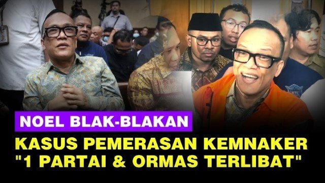 Noel Ebenezer Tuding Partai dengan Huruf ‘K’ Terlibat di Kasusnya, Siapa?