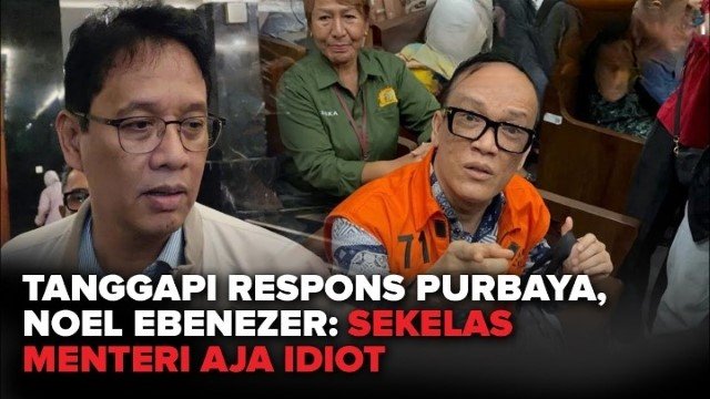 Sebut Purbaya Idiot, Noel Tantang Berani Sumpah Tak Terima Suap: Jangan Sok Suci!