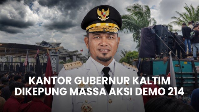 Kapolda Ungkap Gubernur Kaltim Ada di Kantor Namun Tak Mau Audiensi dengan Massa, Ketakutan