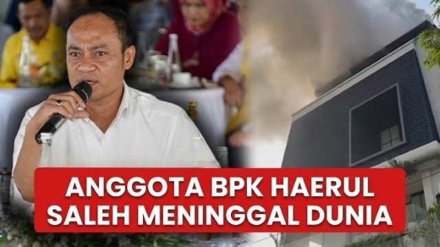 Innalillahi! Tragis, Anggota BPK Haerul Saleh Tewas Terjebak dalam Kebakaran Hebat di Tanjung Barat, Ini 6 Fakta Memilukannya