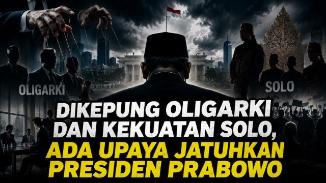 Istana Dikepung! Wartawan Senior Bongkar Skenario Rahasia Oligarki dan ‘Kekuatan Solo’ untuk Gulingkan Prabowo
